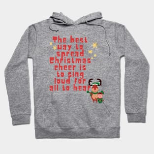 Elf Christmas sing loud for all to hear Hoodie